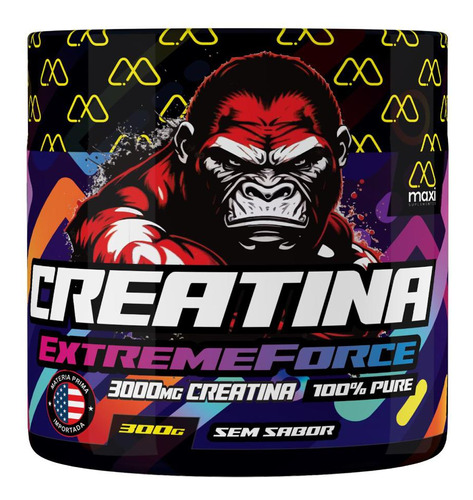 Creatina Extreme Force 100% Pure 300g Pote Maxi Suplementos Sabor Sem Sabor