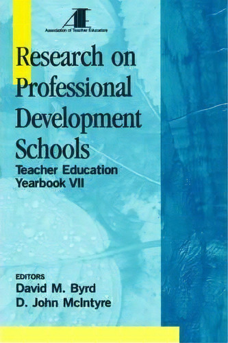 Research On Professional Development Schools, De David M. Byrd. Editorial Sage Publications Inc, Tapa Blanda En Inglés