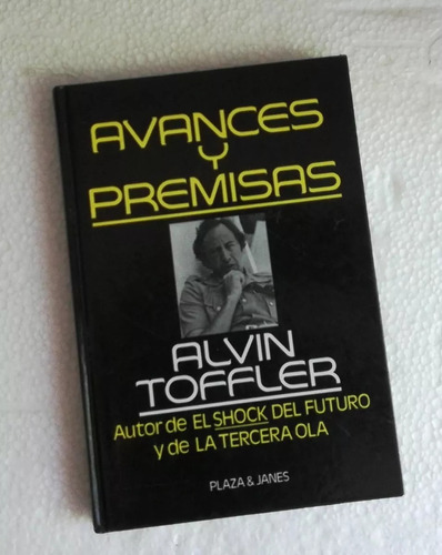 Alvin Toffler: Avances Y Premisas.