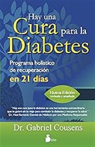 Hay Una Cura Para La Diabetes: Programa Holistico De Recuper