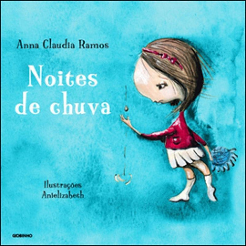 Noites De Chuva, De Ramos, Anna Claudia. Editora Globinho, Capa Mole, Edição 1ª Edição - 2012 Em Português