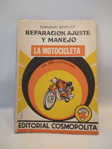 Reparación Ajuste Y Manejo De La Motocicleta Edmundo Benoist