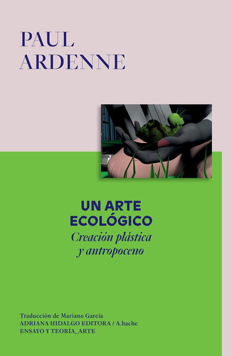Libro Un Arte Ecologico - Ardenne, Paul