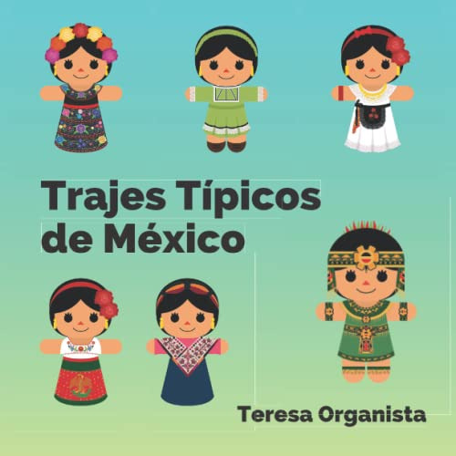 Trajes Tipicos De Mexico: Traditional Mexican Dresses