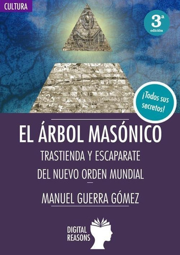 Rbol Masónico: Trastienda Y Escaparate Del Nuevo Orden Mundial, De Guerra Gomez, Manuel. Editorial Digital Reasons En Español