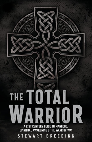 Libro: The Total Warrior: A 21st Century Guide To Manhood, &