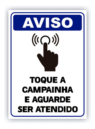 Placa Toque A Campainha E Aguarde Ser Atendido 25x18cm