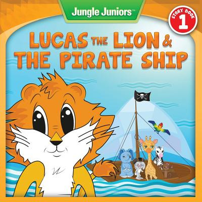 Libro Lucas The Lion & The Pirate Ship - Best, Amy