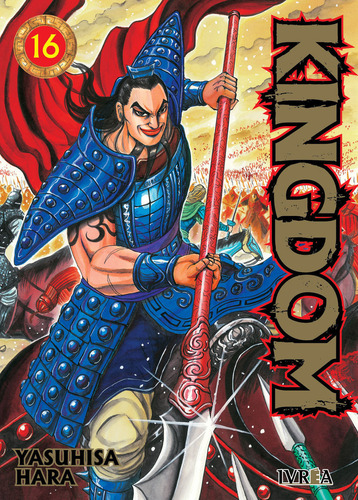 Kingdom Vol. 16, De Yasuhisa Hara. Kingdom, Vol. 16. Editorial Ivrea, Tapa Blanda En Español