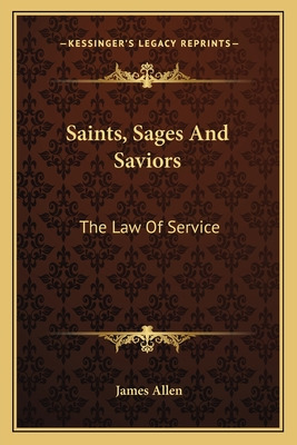 Libro Saints, Sages And Saviors: The Law Of Service - All...