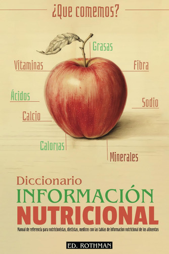 Libro: ¿que Comemos? Diccionario De Información Nutricional: