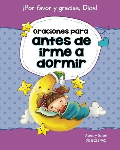 Oraciones Para Antes De Ir A Dormir: 15 Oraciones Para Niño