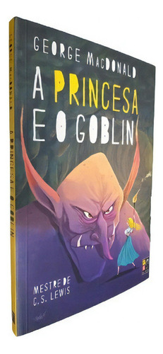 A Princesa E O Goblin, De George Macdonald. Editora Pé Da Letra Em Português