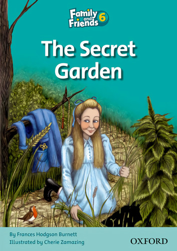 Family &amp;friends Readers 6: The Secret Garden  -  Quinta