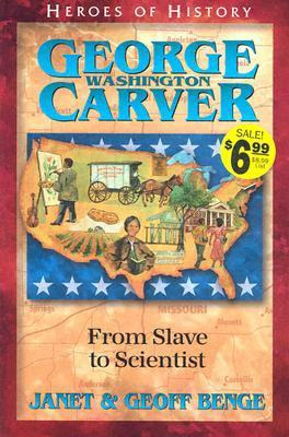 George Washington Carver : From Slave To Scientist - Jane...