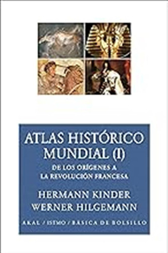 Atlas Histórico Mundial I: 127 (básica De Bolsillo) / Werner