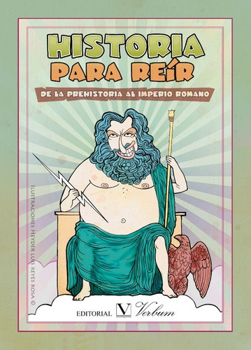 Historia Para Reír: De La Prehistoria Al Imperio Romano, De Gallud Jardiel Gallud Jardie Y S. N/a, Vol. Volumen Unico. Editorial Editorial Verbum, Tapa Blanda En Español