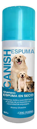 Canish Shampoo Espuma En Seca Pa Perro Gato 160g Drag Pharma