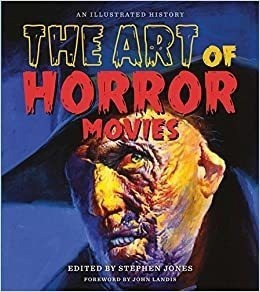 The Art Of Horror Movies: An Illustrated History (applauss)