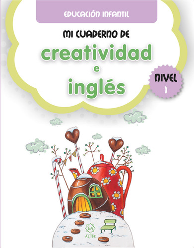 Mi Cuaderno De Creatividad E Ingles Nivel 1 - Aa,vv