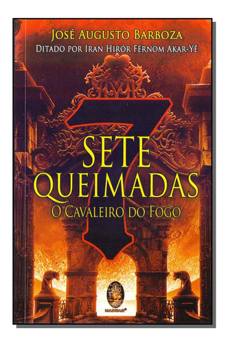 Libro Sete Queimadas O Cavaleiro Do Fogo De Barboza Jose Aug