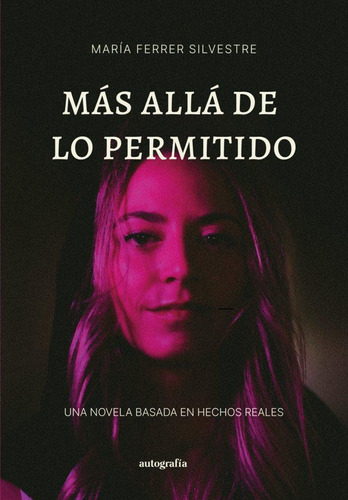 Libro: Más Allá De Lo Permitido. Ferrer Silvestre, María. Au