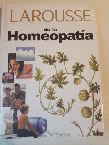 Larousse De La Homeopatía 