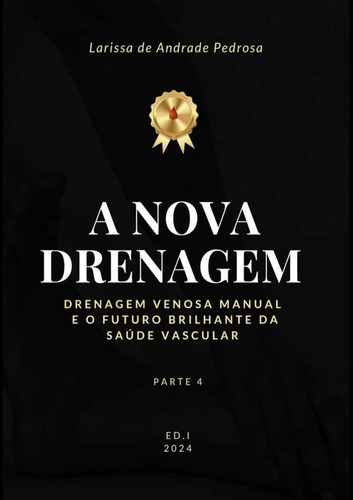 A Nova Drenagem, De Larissa De Andrade Pedrosa