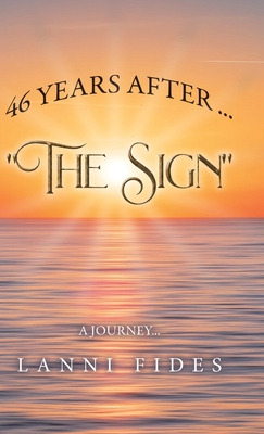 Libro 46 Years After ... The Sign: A Journey - Fides, Lanni