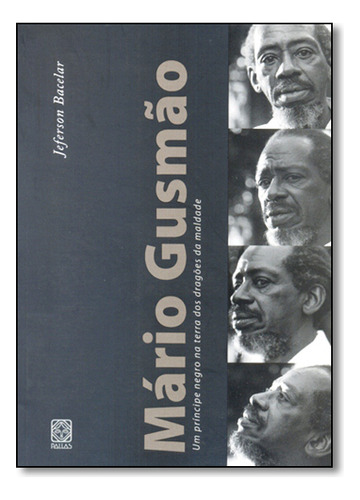 Mario Gusmao: Um Principe Negro Na Terra Dos Dragões Da Maldade, De Jeferson Bacelar. Editora Pallas Em Português