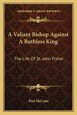 Libro A Valiant Bishop Against A Ruthless King: The Life ...