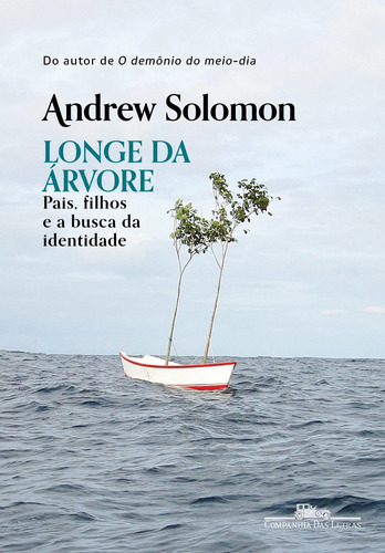 Longe Da Árvore, De Andrew Solomon., Vol. 1. Editora Companhia Das Letras, Capa Mole, Edição 1 Em Português, 2013