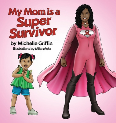 Libro My Mom Is A Super Survivor - Griffin, Michelle