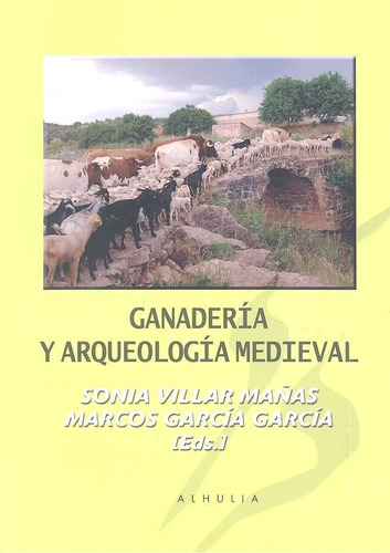 Libro Ganaderia Y Arqueologia Medieval