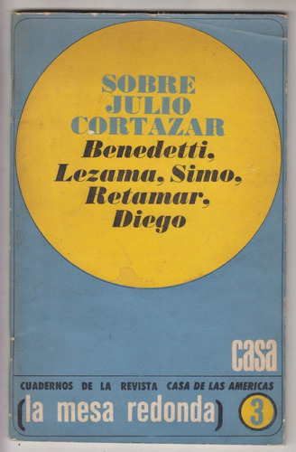 1967 Sobre Rayuela De Julio Cortazar Mesa Redonda Cuba Raro