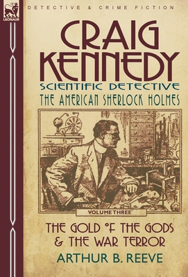 Libro Craig Kennedy-scientific Detective: Volume 3-the Go...