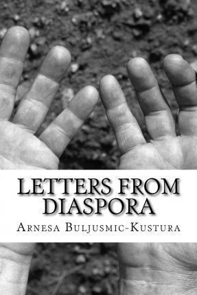 Letters From Diaspora - Arnesa Buljusmic-kustura (paperba...