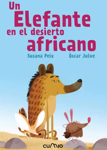 Un Elefante En El Desierto Africano Peix, Susana/julve, Osca