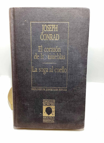 El Corazón De Las Tinieblas - La Soga Al Cuello - J. Conrad 