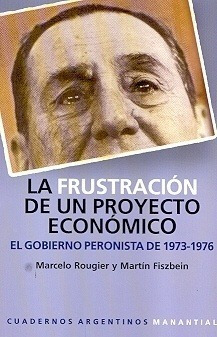 Frustraci¢n De Un Proyecto Economico - Rougier.m Fiszben. P