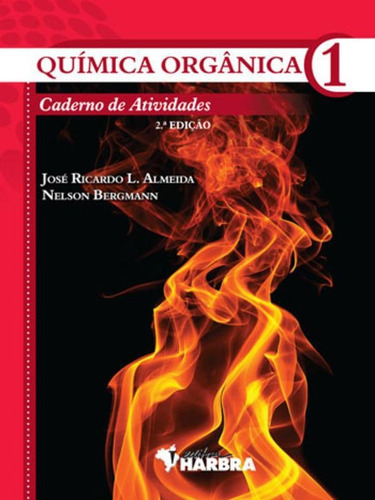 Livro Química Orgânica 1 Caderno De Atividades 2ªedição 2012
