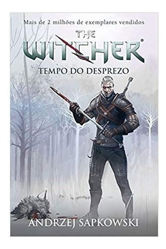 Livro Tempo Do Desprezo - The Witcher - Vol. 04