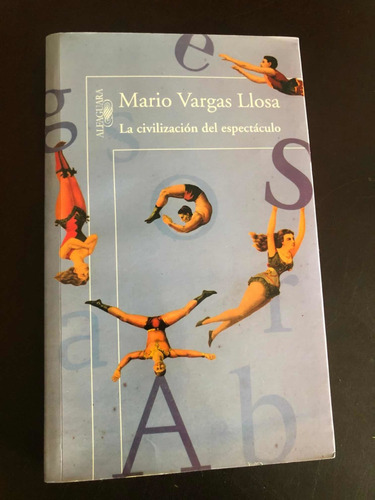 Libro La Civilización Del Espectáculo - Mario Vargas Llosa