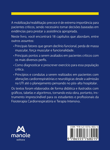 Fisioterapia Motora Aplicada Ao Paciente Crítico: Do Diagnóstico À Intervenção, De (editor) Sarmento, George Jerre Vieira/ (editor Associado ) Cordeiro, André Luiz Lisboa. Editorial Editora Manole Ltd