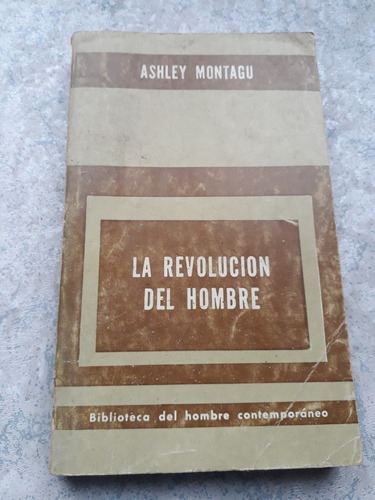 La Revolución Del Hombre Ashley Montagu