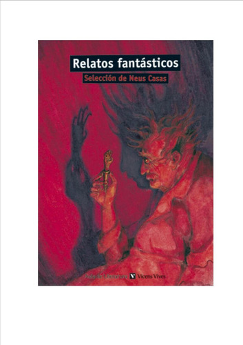 Relatos Fantasticos Aula De Literatura  Ax.alm.lecturas General, De Gabriel Casas Torrego. Editorial Vincens Vives, Tapa Blanda, Edición 1 En Español, 2010