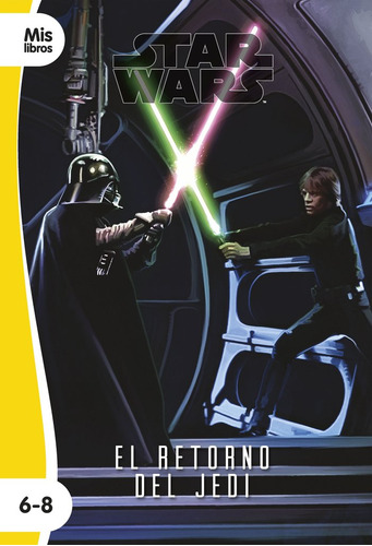 Star Wars El Retorno Del Jedi Narrativa Amarilla - Star W...