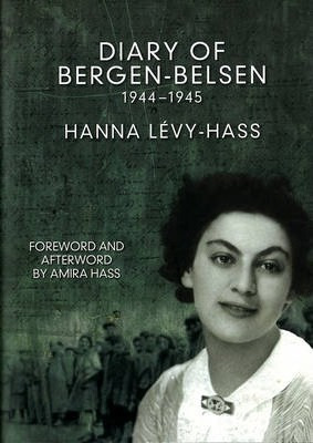 Diary Of Bergen Belsen - Hanna Lã©vy-hass (hardback)