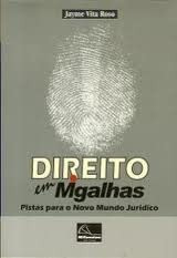 Libro Direito Em Migalhas Pistas Para O Mundo Juridico De Ja