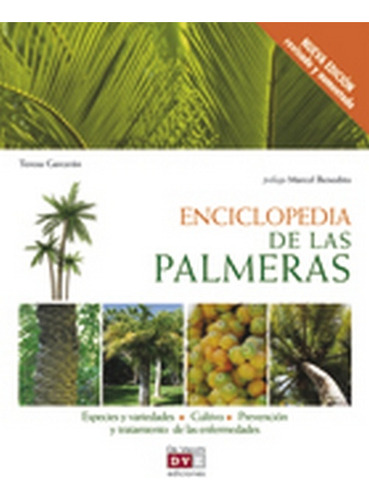 Palmeras Enciclopedia . Nueva Edicion - Teresa Garceran